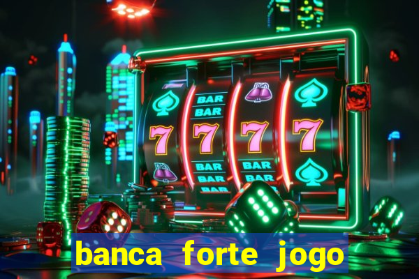 banca forte jogo do bicho app